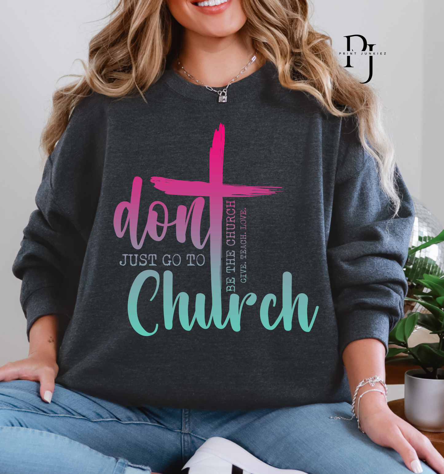 Don't Just go to Church - DTF