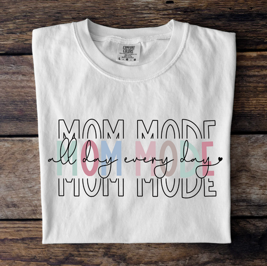 Mom Mode all day every day