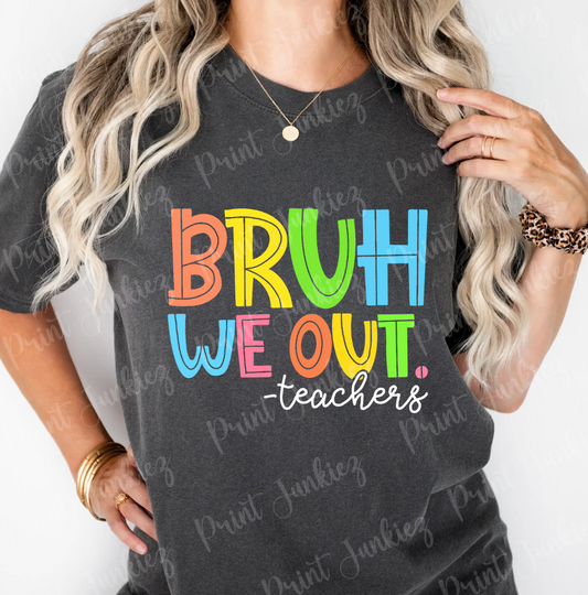 Bruh We Out - Teachers