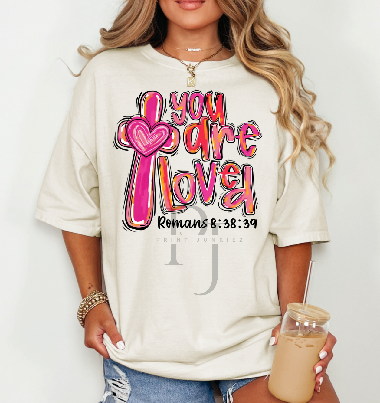 You Are Loved Romans 8:38:39 - DTF