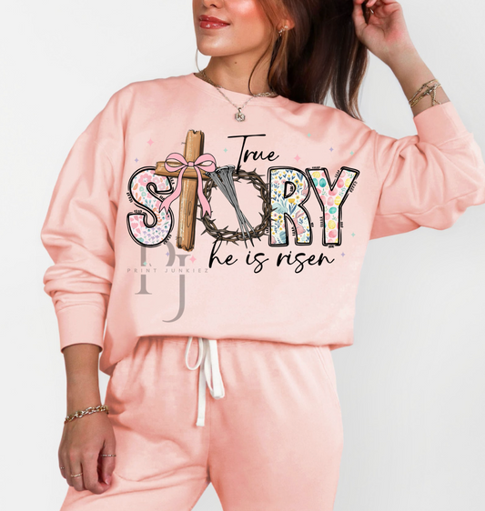 True Story He is Risen - DTF