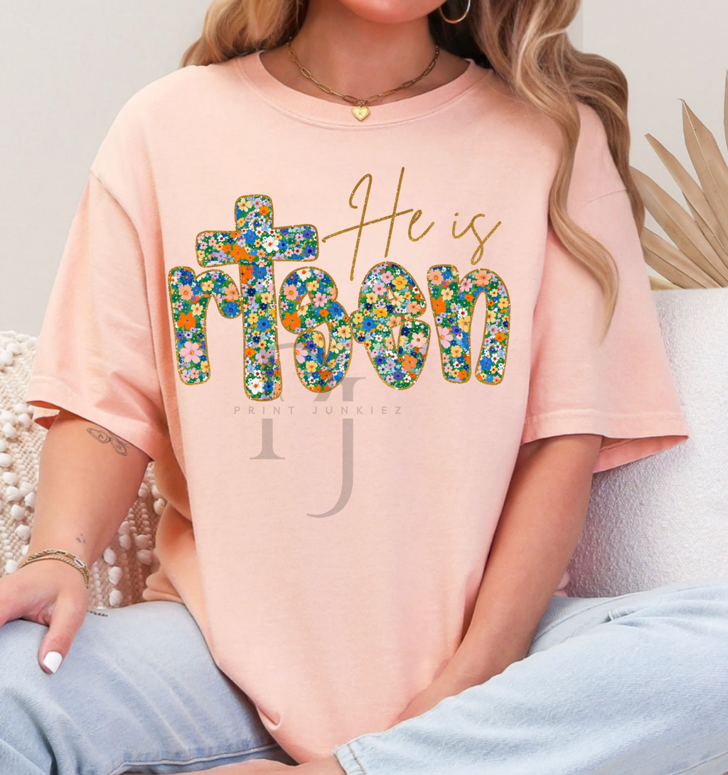 He is Risen Floral - DTF