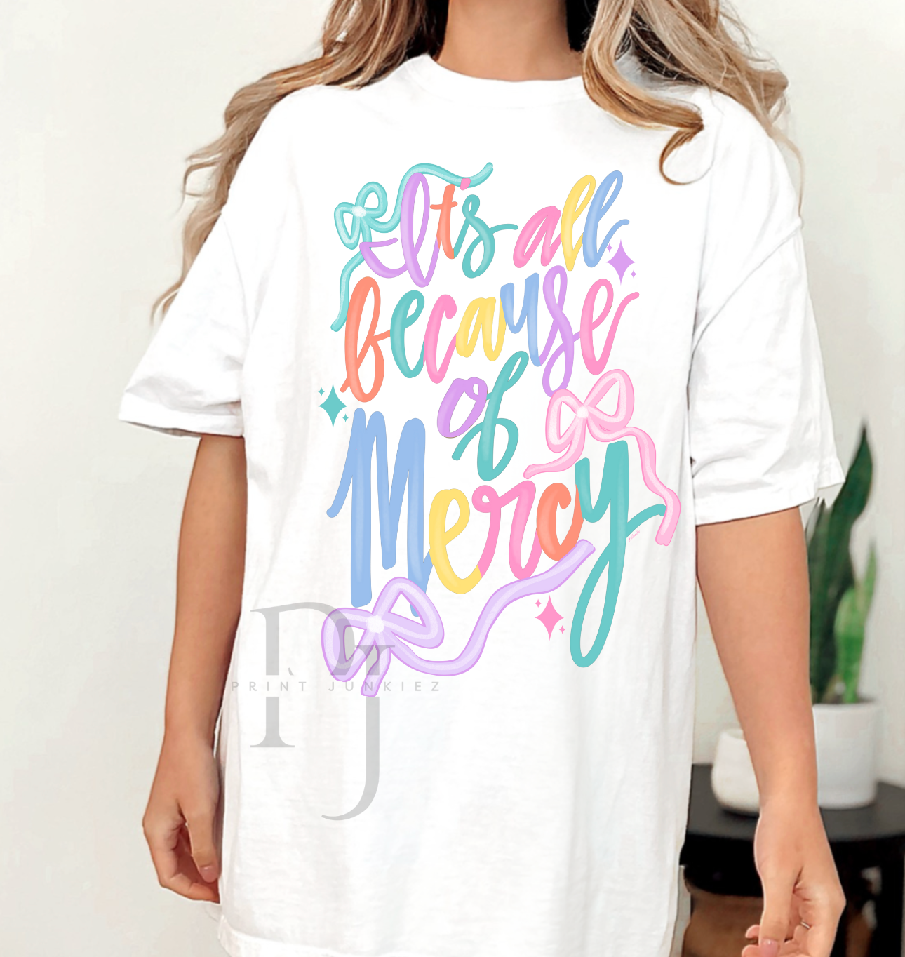 It's All Because of Mercy Colorful - DTF