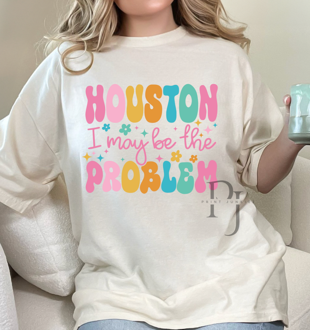 Houston I may be the Problem Retro - DTF