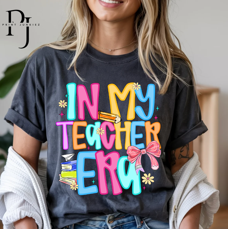 In My Teacher Era Neon - DTF