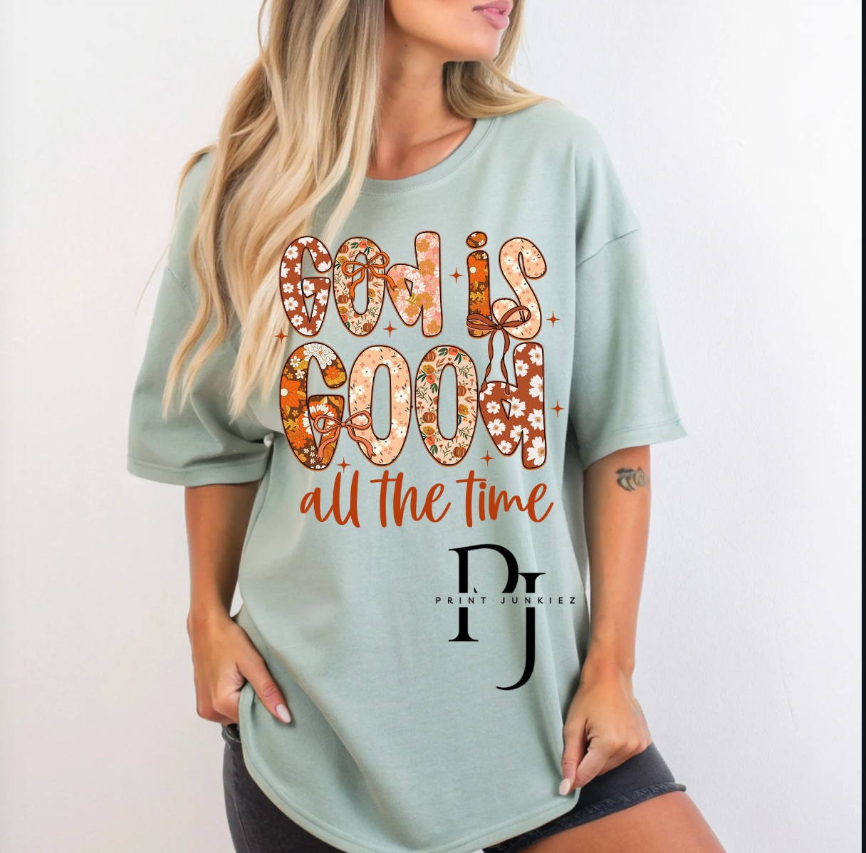 God is Good all the time Fall - DTF