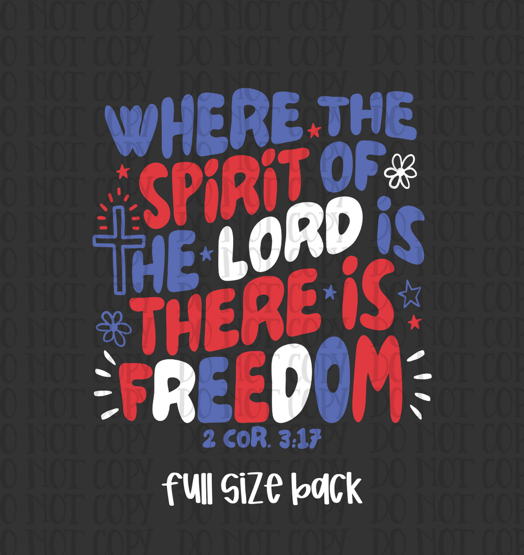 There is Freedom 2 Cor 3:17 - DTF