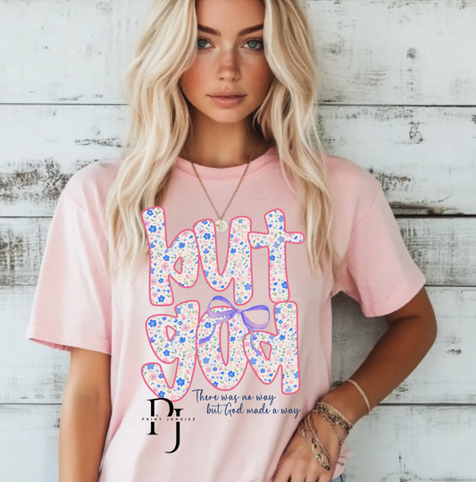 But God Floral - DTF