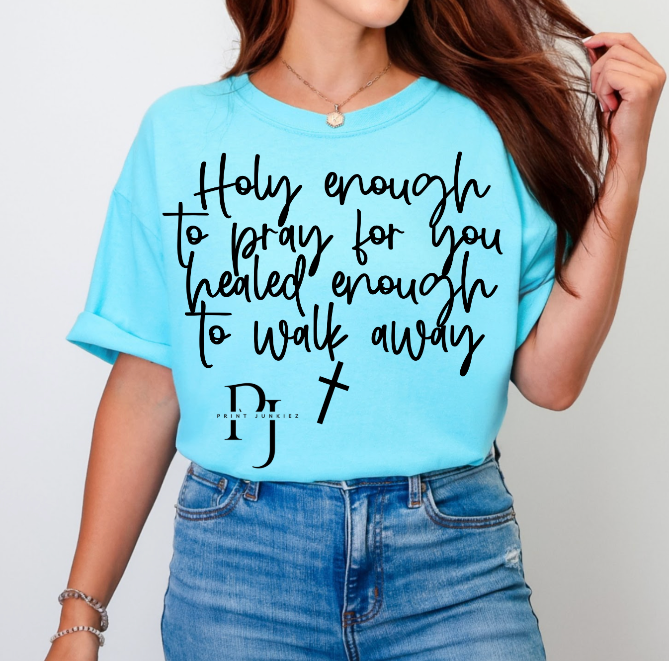 Holy Enough to Pray for You - DTF