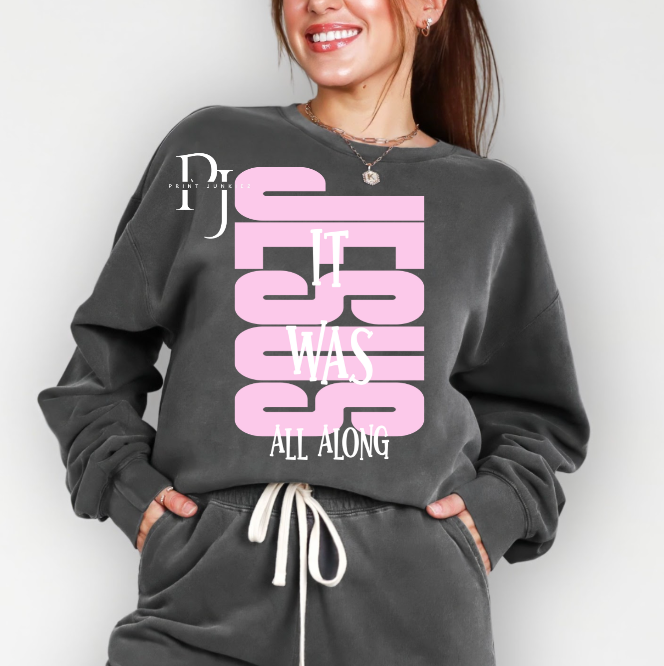 It Was Jesus All Along - DTF