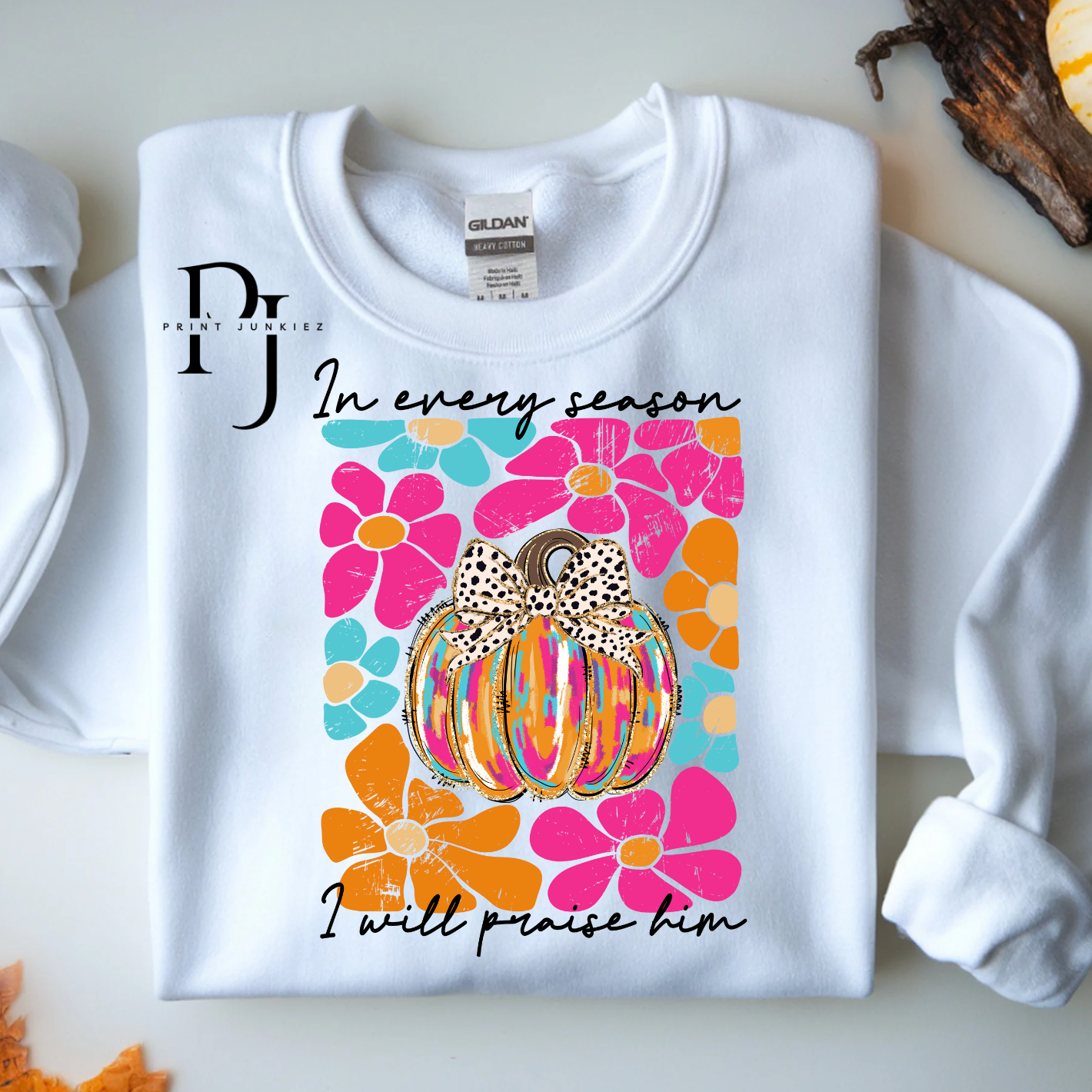 In Every Season I Will Praise Him Floral Pumpkin - DTF