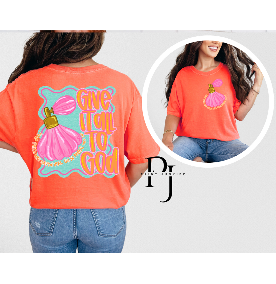 Give it All to God - DTF