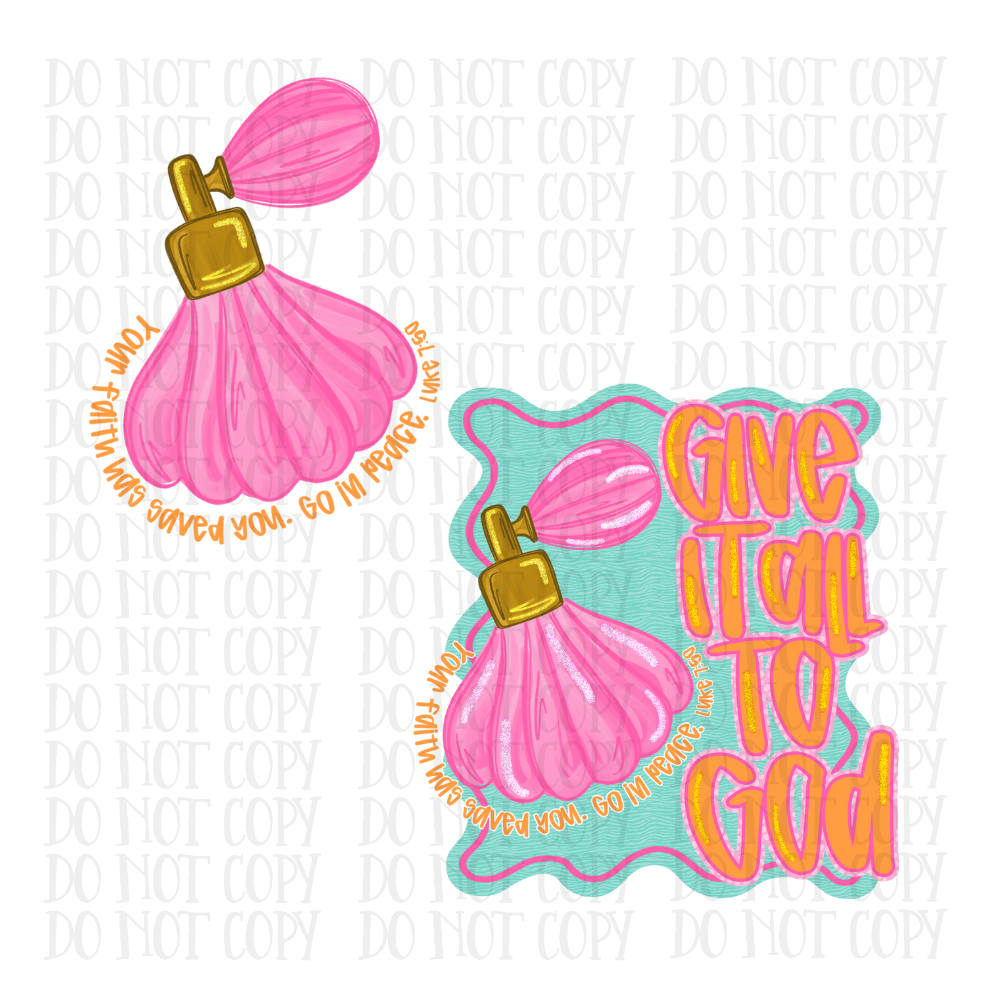 Give it All to God - DTF