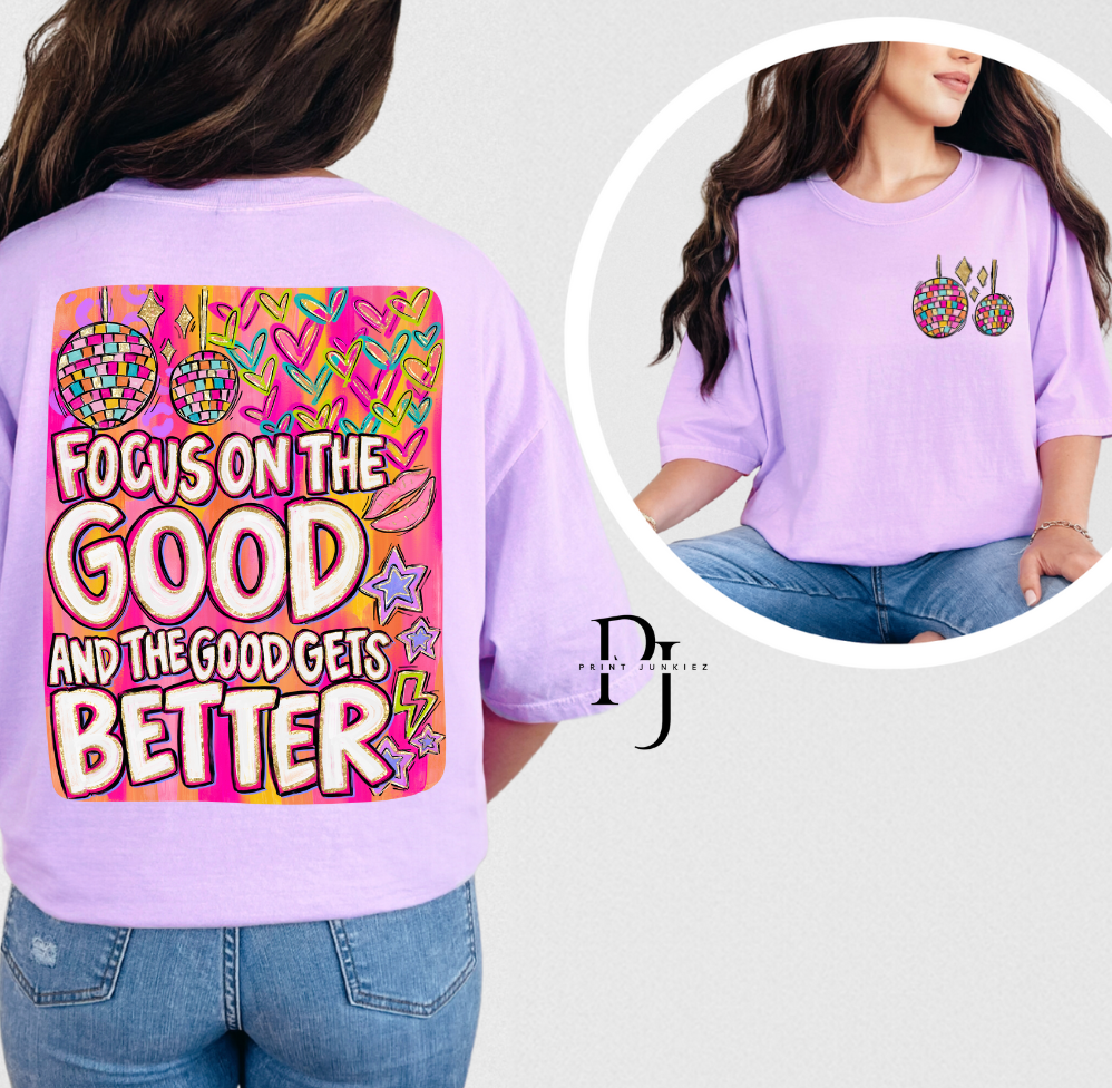 Focus on the Good and the Good Gets Better - DTF
