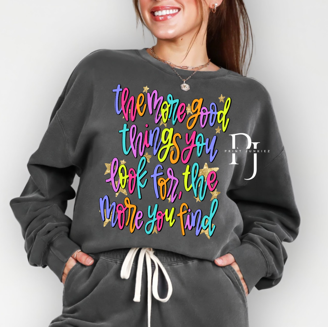 The More Good Things You Look for the More You Find - DTF