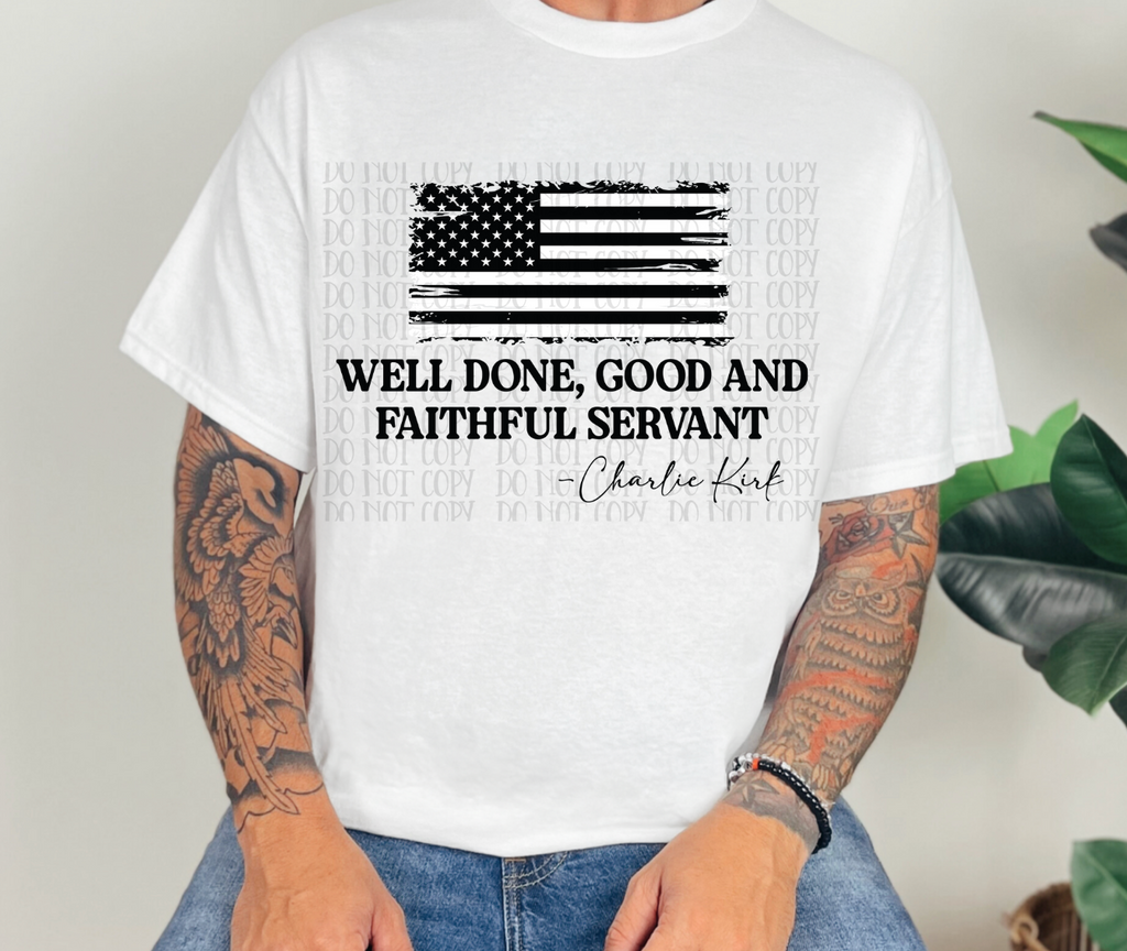 Well Done, Good & Faithful Servant - DTF