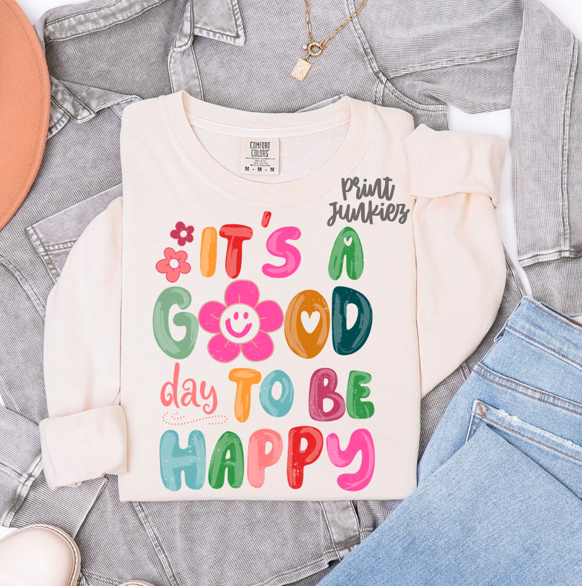 It's A Good Day to be Happy - DTF