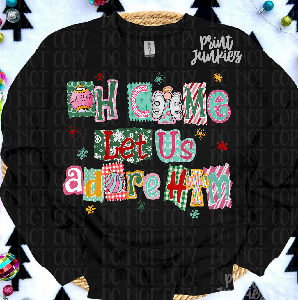 Oh Come Let Us Adore Him Stamps - DTF