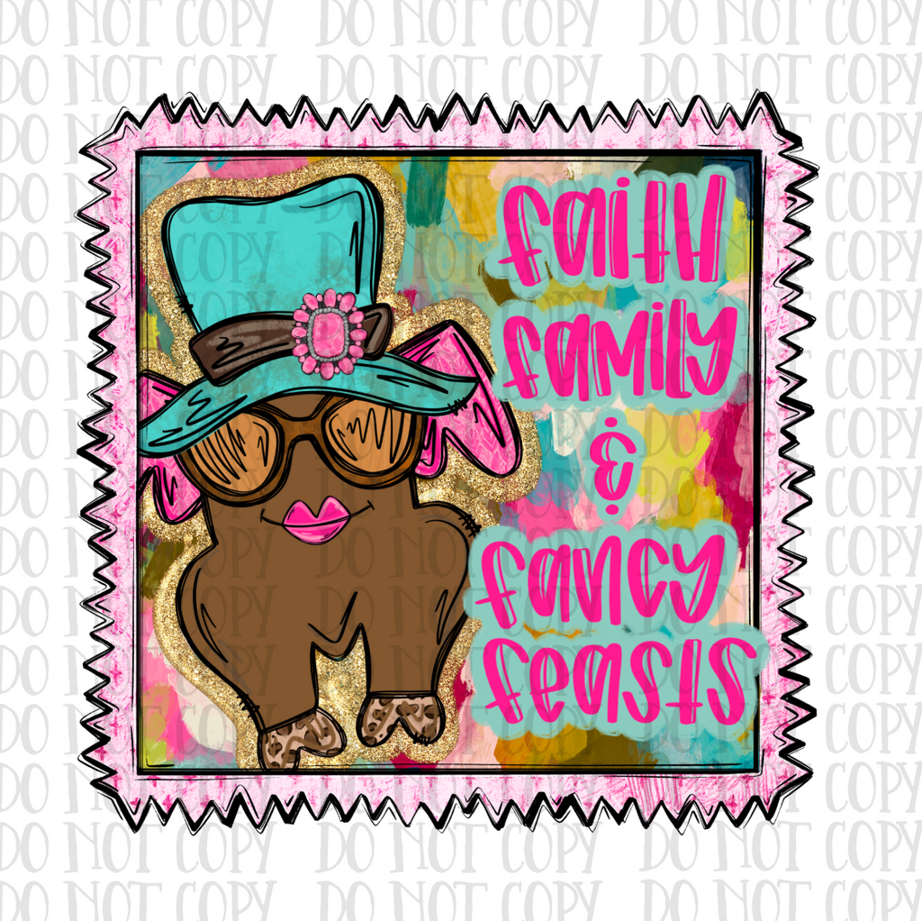 Faith Family & Fancy Feasts - DTF