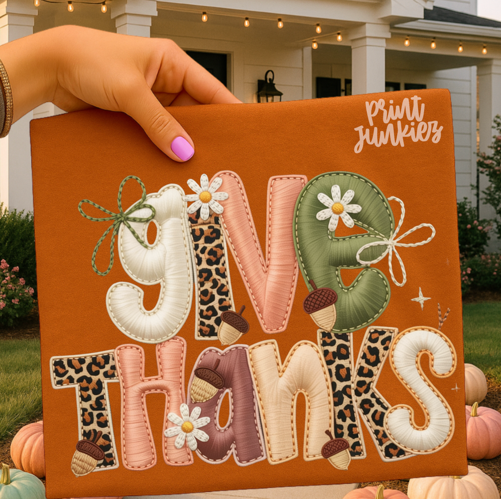 Give Thanks Faux Embroidery - DTF