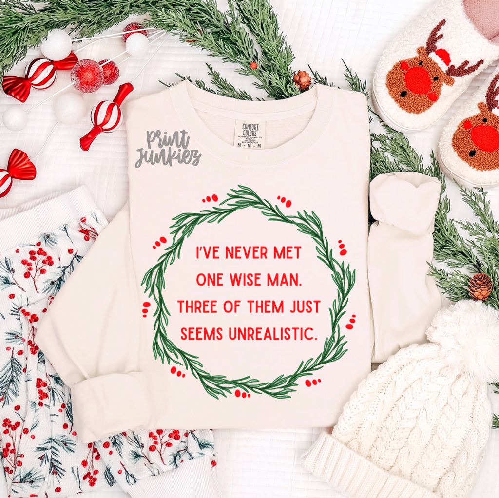 I've Never Met One Wise Man - DTF