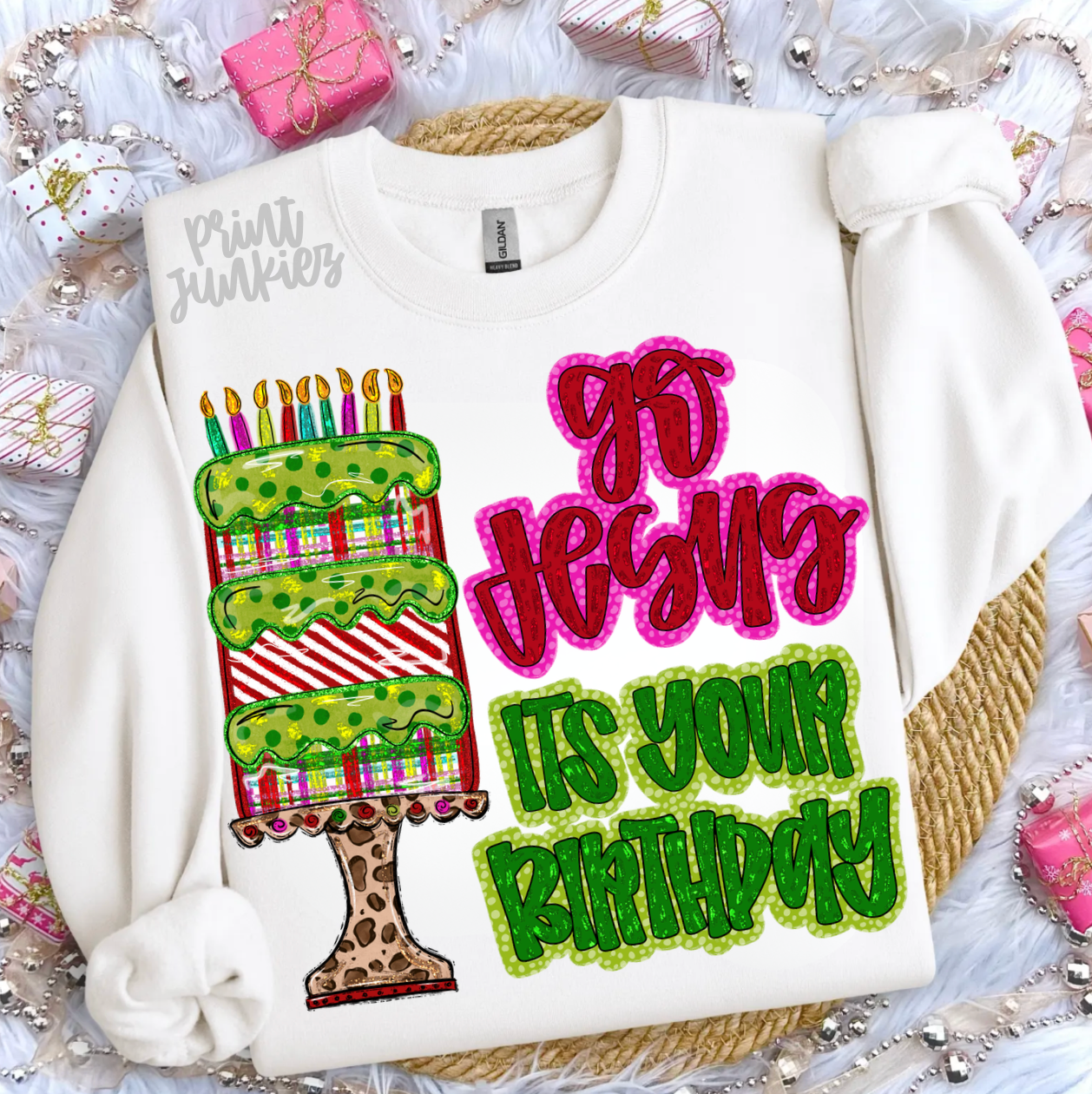 Go Jesus it's Your Birthday - DTF