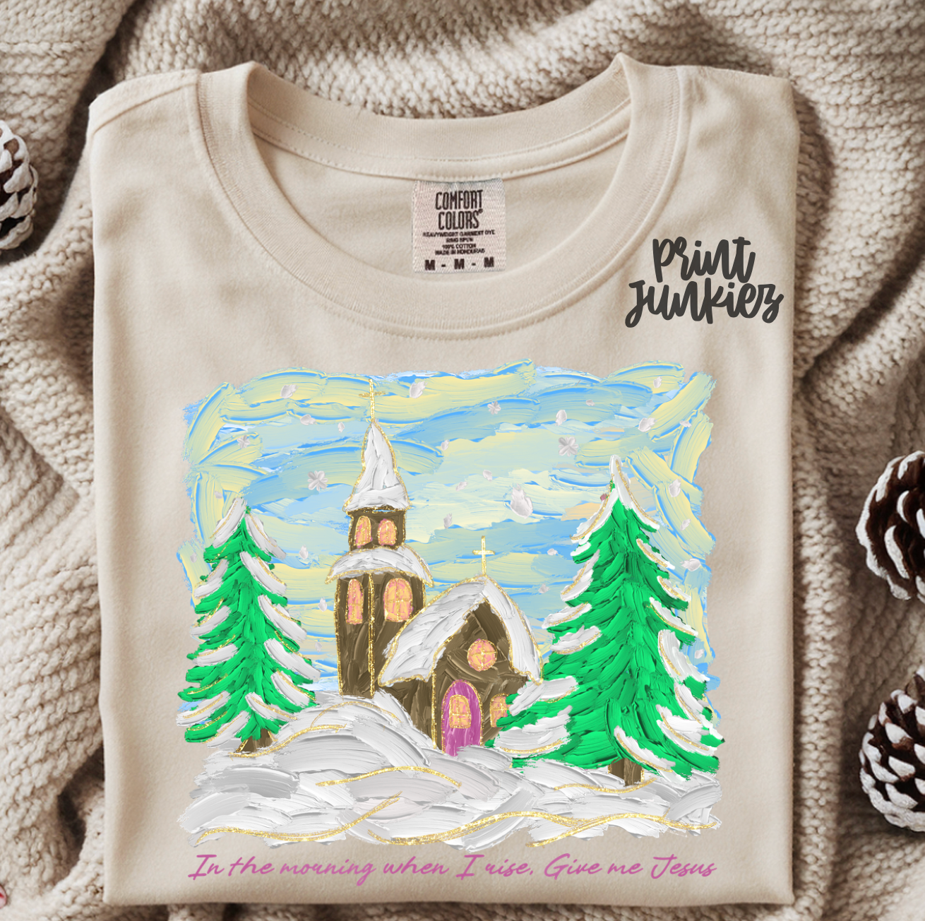 In the Morning When I Rise, Give Me Jesus Hand Painted - DTF