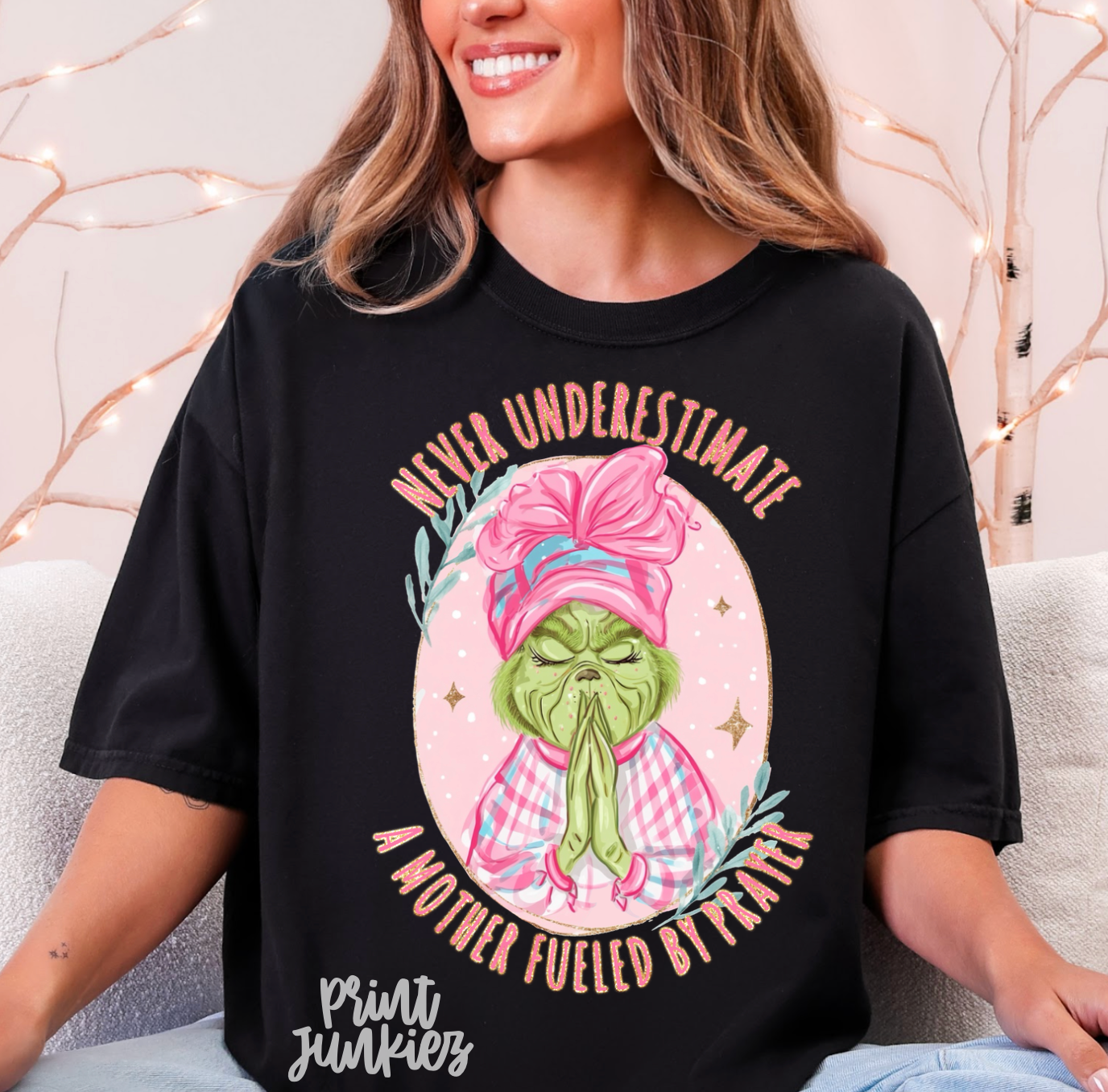 Never Underestimate A Mother Fueled by Prayer - DTF