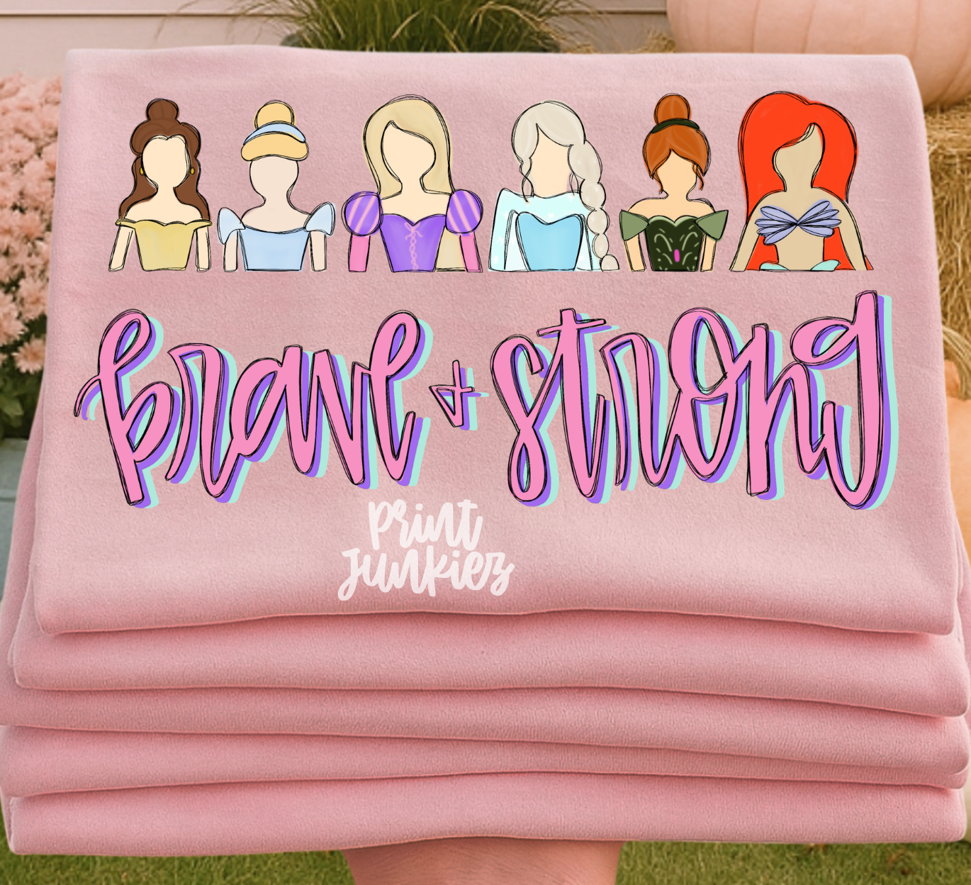 Brave & Strong Princesses - DTF