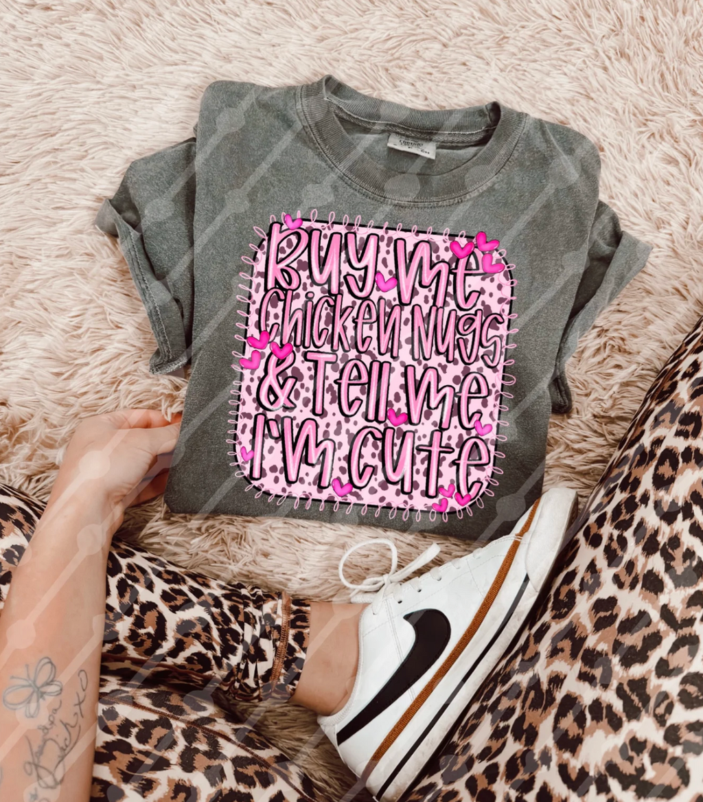 Buy Me Chicken Nuggets And Tell Me I’m Pretty - DTF