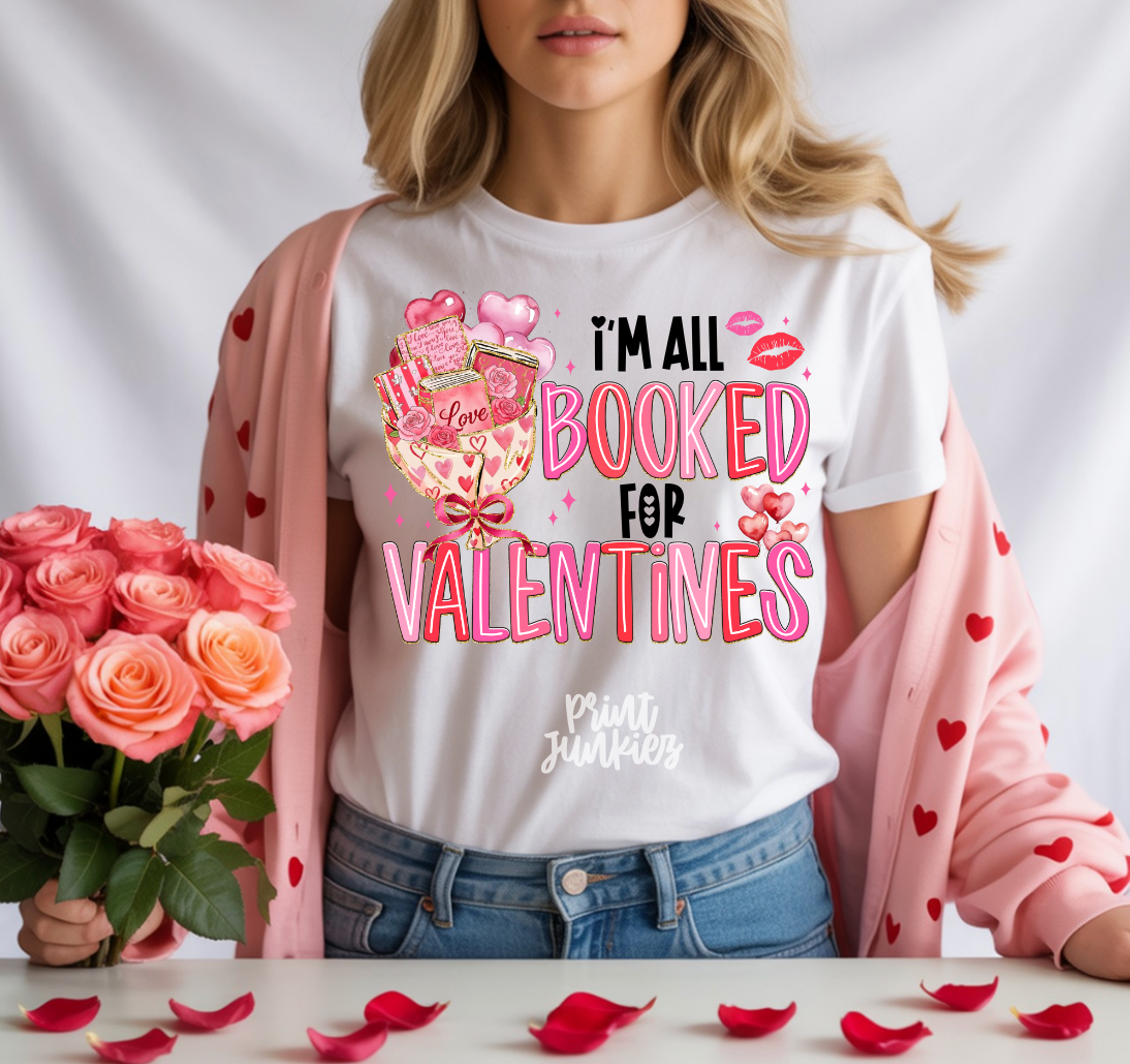 I'm all Booked for Valentines - DTF