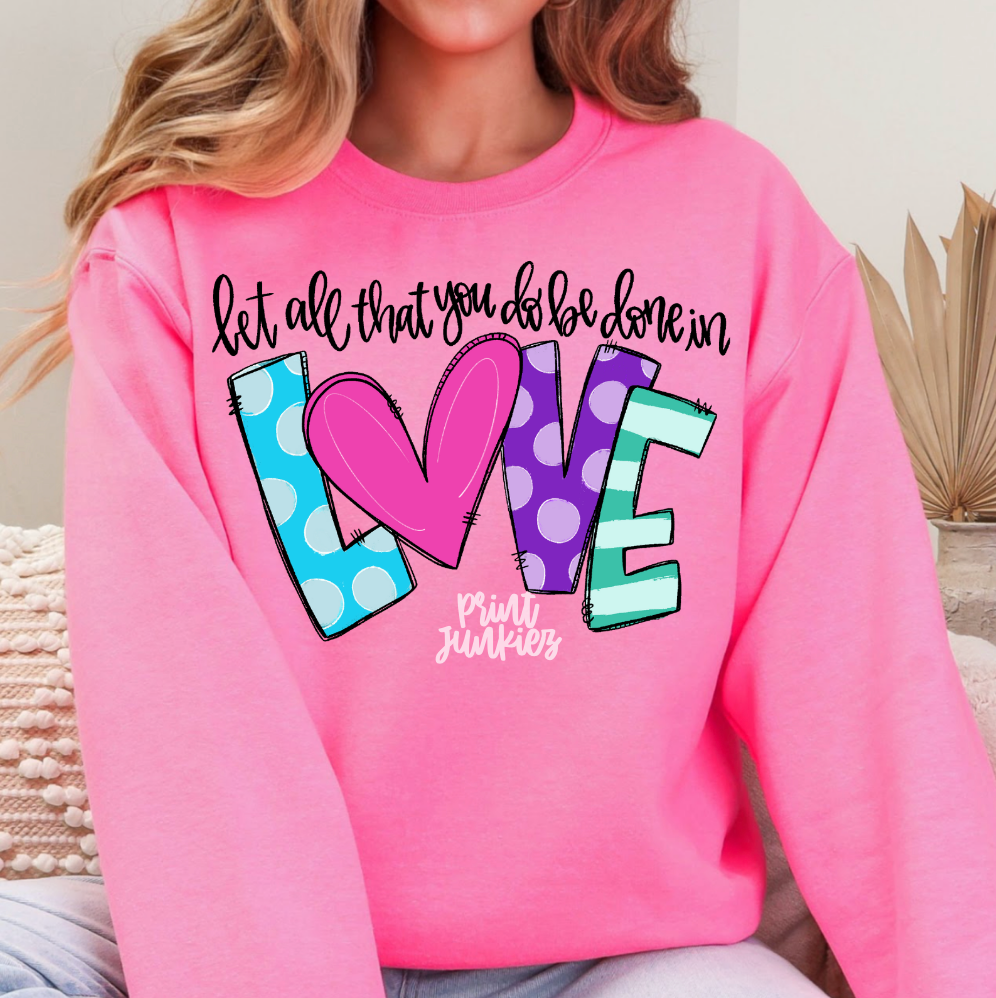 Let All that You do be Done in Love - DTF