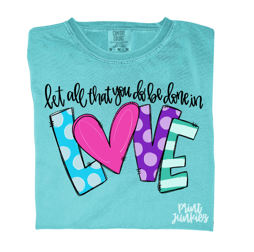 Let All that You do be Done in Love - DTF