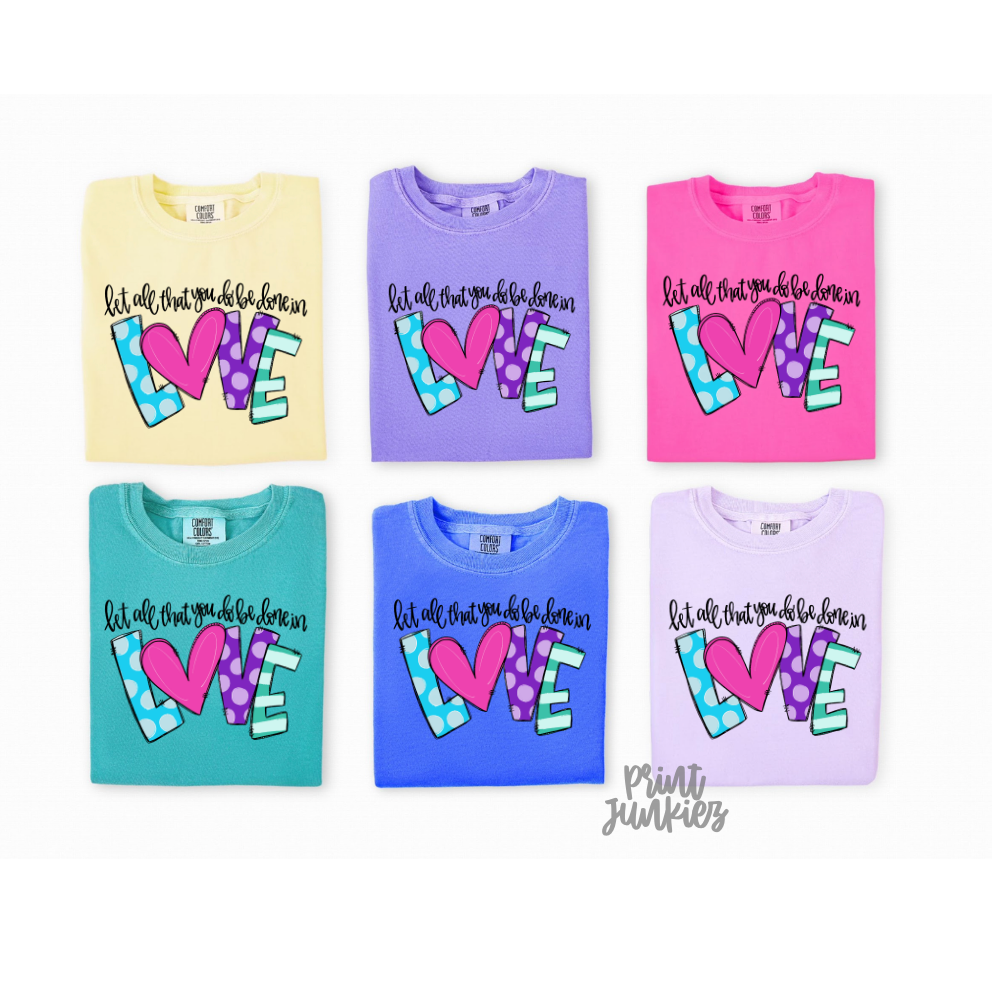 Let All that You do be Done in Love - DTF