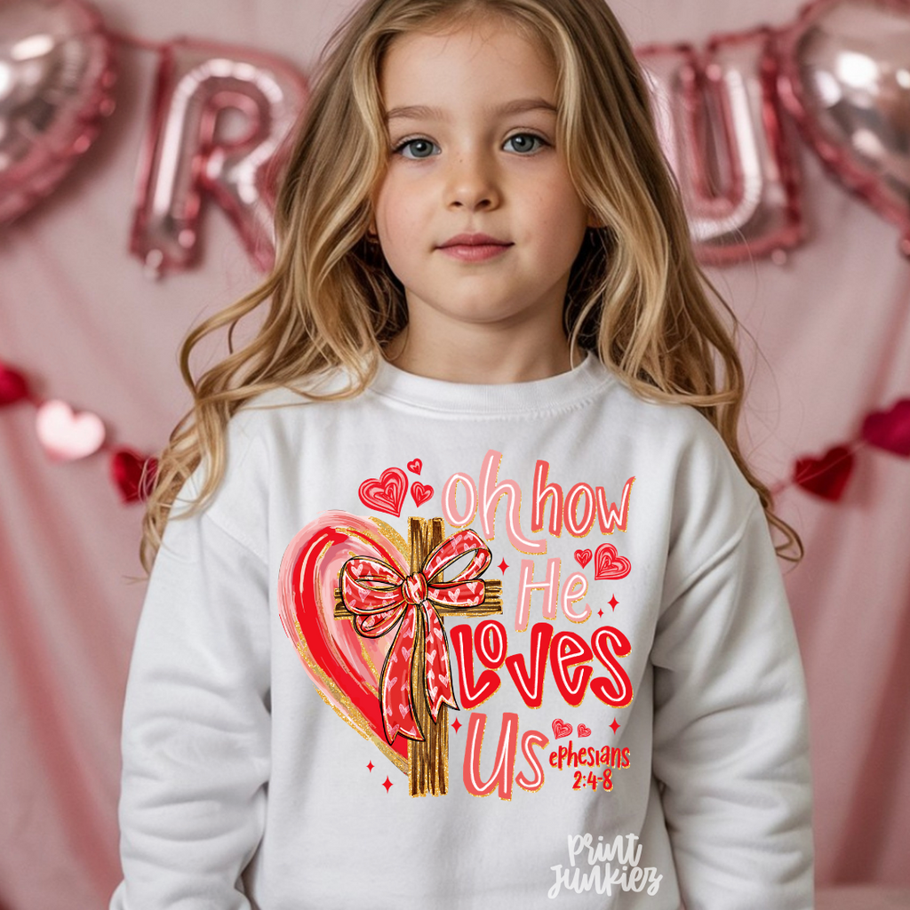 Oh How He Loves Us - DTF