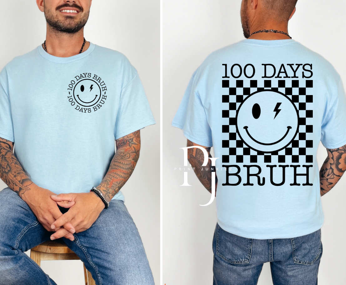 100 Days Bruh - DTF