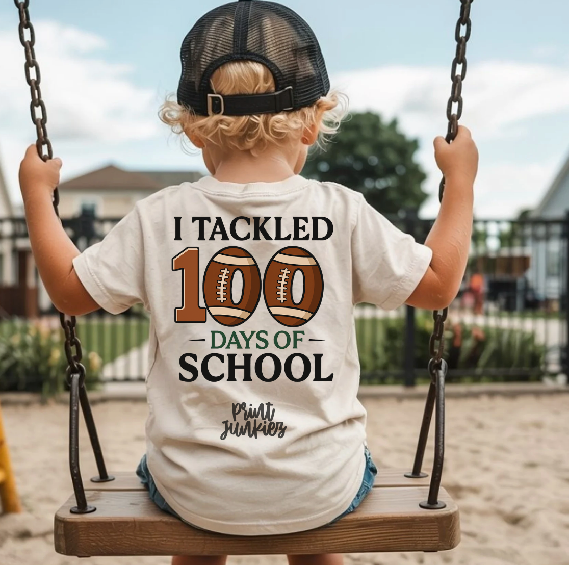 I Tackled 100 Days of School - DTF